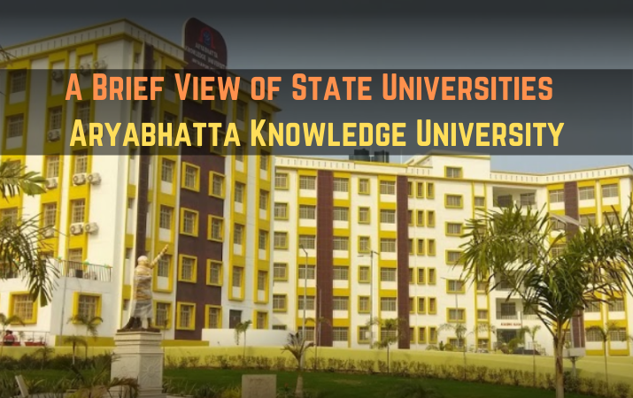 A Brief View of State Universities Aryabhatta Knowledge University(2)
